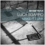 cover: Luca Sgarro - Make It Funk