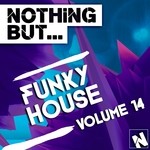 cover: Various - Nothing But... Funky House Vol 14