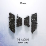 cover: The Machine - Play A Game