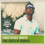 cover: Christopher Martin - This Could Be Murder