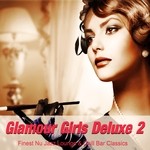 cover: Various - Glamour Girls Deluxe 2 (Finest Nu Jazz Lounge & Chill Bar Classics)