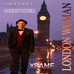 cover: Sticky Icky - London Woman