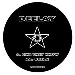 cover: Deelay - Like They Know/Break