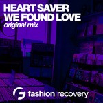 cover: Heart Saver - We Found Love