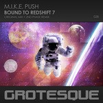 cover: Mike Push - Bound To Redshift 7