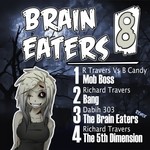 cover: Richard Travers - Brain Eaters EP 008