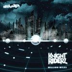 cover: Knight Riderz - Million Miles