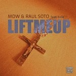 cover: Lola|Mdw|Raul Soto - Lift Me Up