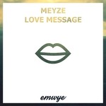 cover: Meyze - Love Message