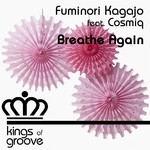 cover: Cosmic|Fuminori Kagajo - Breathe Again