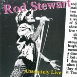 cover: Rod Stewart - Absolutely Live