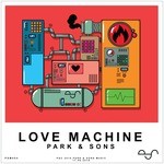 cover: Park & Sons - Love Machine