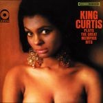 cover: King Curtis - Plays Great Memphis Hits