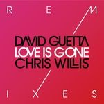 cover: Chris Willis|JOACHIM GERRAUD|DAVID GUETTA - Love Is Gone (Remixes)