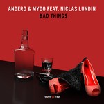 cover: Andero & Mydo|Niclas Lundin - Bad Things