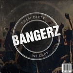 cover: Various - Them Dirty Bangerz We Drop