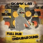 cover: Full Dub|Ondubground - Skank Lab Vol 2