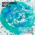 cover: Various - Nothing But... Deeper House Vol 1