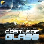 cover: Infusion Productionz - Castle Of Glass