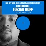 cover: Josiah Ruff|Soulbridge - Over The Top Pt 2