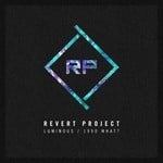 cover: Revert Project - Luminous