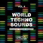 cover: Various - World Techno Sounds Vol 4 (Amazing Techno Session)