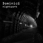 cover: Dominicg - Nightwork