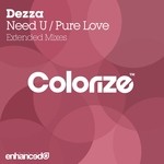 cover: Dezza - Need U/Pure Love