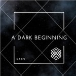 cover: Dxsn - A Dark Beginning