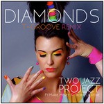 cover: Marie Meney & Didier La Regie|TWO JAZZ PROJECT - Diamonds T-Groove Remix