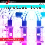 cover: Randomdisco - Nineties Love EP