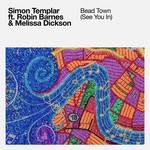 cover: Robin Barnes & Melissa Dickson|Simon Templar - Bead Town (See You In)