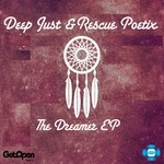 cover: Deep Just & Rescue Poetix - Dreamer EP