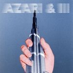 cover: Azari & Iii - Azari & III