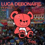 cover: Luca Debonaire - Pigalle