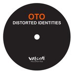 cover: Oto - Distorted Identities EP