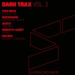 cover: Aexfly|Owersound|Pad One|Robert R Hardy|Stas Drive - Dark Trax Vol 2