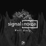 cover: Signal:noize - Roll Easy