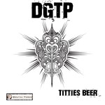 cover: Dgtp - Titties Beer