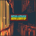 cover: Ross Couch - Neon Lights EP