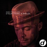 cover: Anduze|Stelartronic - When I Find My Love