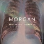 cover: Morgxn - Love You With The Lights On