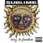 cover: Sublime - 40oz. To Freedom (Explicit)