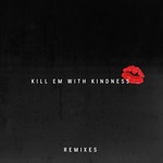 cover: Selena Gomez - Kill Em With Kindness (Remixes)