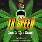 cover: Yo Speed - Blaz It Up/Demon