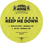 cover: Dee Cypher - Keep Me Down