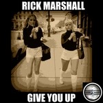 cover: Rick Marshall - Give You Up