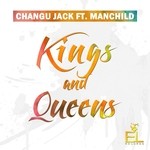 cover: Changu Jack|Manchild - Kings & Queens