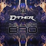 cover: D-ther - Killer Bro