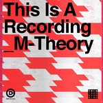 cover: This Is A Recording - M-Theory